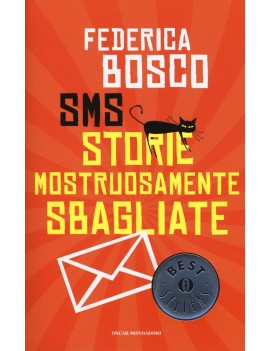 SMS STORIE MOSTRUOSAMENTE SBAGLIATE