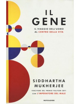 GENE. IL VIAGGIO DELL'UOMO AL CENTRO DEL