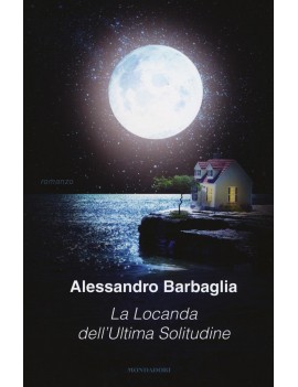 LOCANDA DELL'ULTIMA SOLITUDINE (LA)