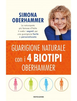 GUARIGIONE NATURALE CON I 4 BIOTIPI OBER