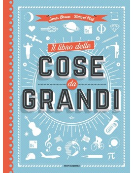 LIBRO DELLE COSE DA GRANDI. EDIZ. A COLO