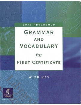 GRAMMAR AND VOCABULARY FOR FIRST CERTIFI