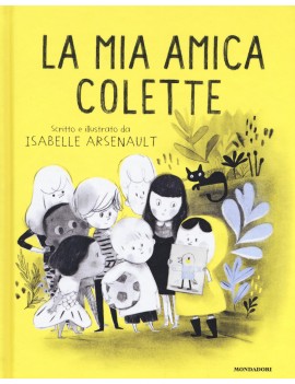 MIA AMICA COLETTE. EDIZ. A COLORI (LA)