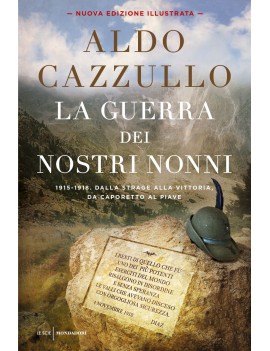 GUERRA DEI NOSTRI NONNI. (1915-1918): ST