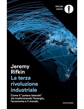 TERZA RIVOLUZIONE INDUSTRIALE. COME IL «