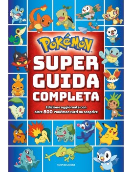 POKÉMON. SUPER GUIDA COMPLETA