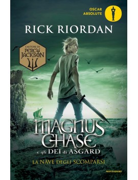 NAVE DEGLI SCOMPARSI. MAGNUS CHASE E GLI