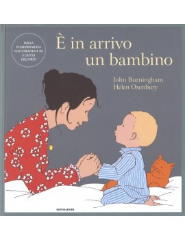 È IN ARRIVO UN BAMBINO. EDIZ. A COLORI