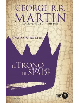 SCONTRO DI RE. IL TRONO DI SPADE. LIBRO