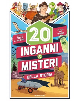 20 INGANNI & MISTERI DELLA STORIA. EDIZ.