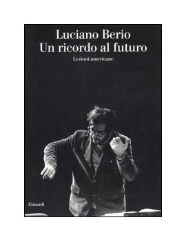 RICORDO AL FUTURO. LEZIONI AMERICANE (UN