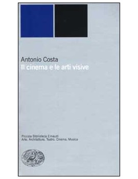 IL CINEMA E LE ARTI VISIVE