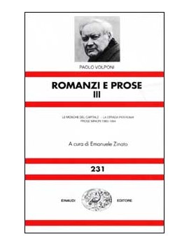 ROMANZI E PROSE. VOL. 3: LE MOSCHE DEL C