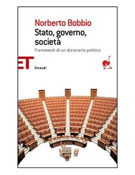 STATO, GOVERNO, SOCIETÀ. FRAMMENTI DI UN