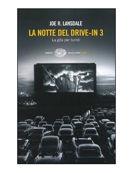 NOTTE DEL DRIVE-IN 3. LA GITA PER TURIST