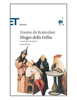 ELOGIO DELLA FOLLIA