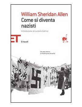 COME SI DIVENTA NAZISTI