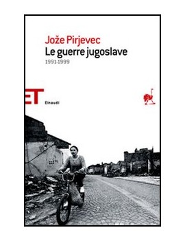 LE GUERRE JUGOSLAVE. 1991-1999