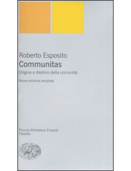 COMMUNITAS. ORIGINE E DESTINO DELLE COMU