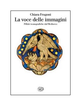 VOCE DELLE IMMAGINI. PILLOLE ICONOGRAFIC