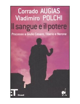 SANGUE E IL POTERE. PROCESSO A GIULIO CE