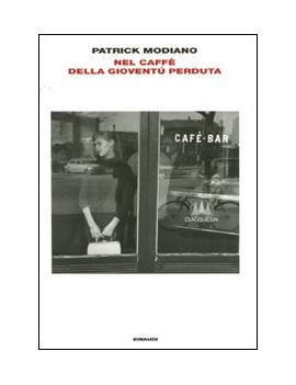 NEL CAFF? DELLA GIOVINEZZA PERDUTA