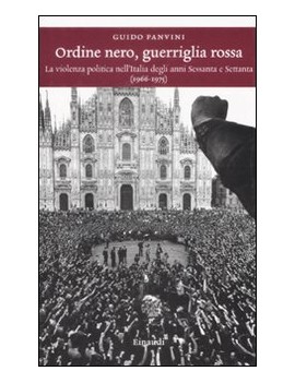 ORDINE NERO GUERRIGLIA ROSSA. LA VIOLENZ