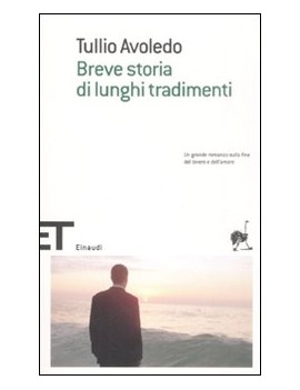 BREVE STORIA DI LUNGHI TRADIMEMENTI