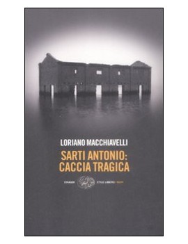 SARTI ANTONIO: CACCIA TRAGICA