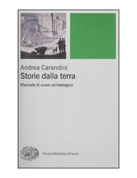 STORIE DELLA TERRA. MANUALE DI SCAVO ARC