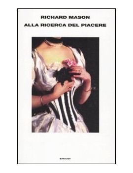 ALLA RICERCA DEL PIACERE