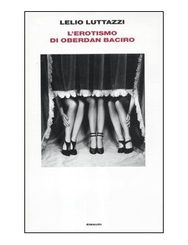 EROTISMO DI OBERDAN BACIRO (L')