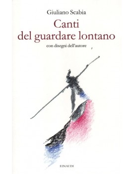 CANTI DEL GUARDARE LONTANO