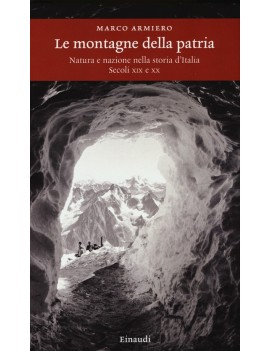 MONTAGNE DELLA PATRIA. NATURA E NAZIONE