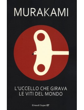 UCCELLO CHE GIRAVA LE VITI DEL MONDO (L'