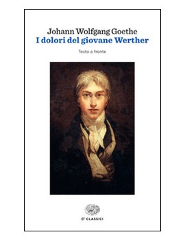 DOLORI DEL GIOVANE WERTHER. TESTO TEDESC