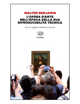 L'OPERA D'ARTE NELL'EPOCA DELLA SUA RIPR