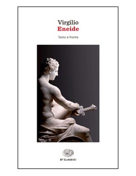 ENEIDE. TESTO LATINO A FRONTE