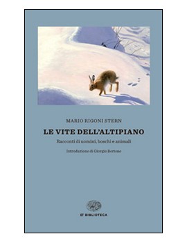 VITE DELL'ALTIPIANO. RACCONTI DI UOMINI