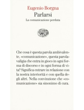 PARLARSI. LA COMUNICAZIONE PERDUTA