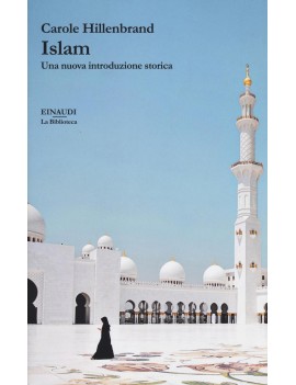 ISLAM. UNA NUOVA INTRODUZIONE STORICA