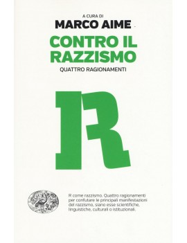 CONTRO IL RAZZISMO. QUATTRO RAGIONAMENTI