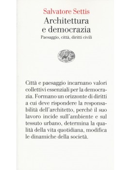 ARCHITETTURA E DEMOCRAZIA. PAESAGGIO CIT