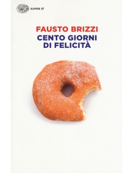 CENTO GIORNI DI FELICIT?