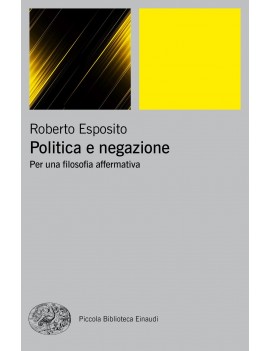 POLITICA E NEGAZIONE. PER UNA FILOSOFIA