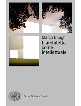 ARCHITETTO COME INTELLETTUALE (L')