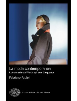 MODA CONTEMPORANEA. ARTE E STILE DA WORT