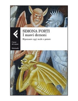 NUOVI DEMONI. RIPENSARE OGGI MALE E POTE