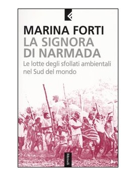 SIGNORA DI NARMADA. LE LOTTE DEGLI SFOLL