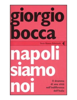 NAPOLI SIAMO NOI. IL DRAMMA DI UNA CITTÀ